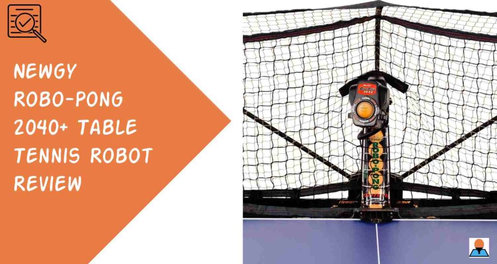 Newgy RoboPong 2040+ Review For Amateurs