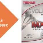 Tibhar Evolution MX-P Table Tennis Rubber Review Featured