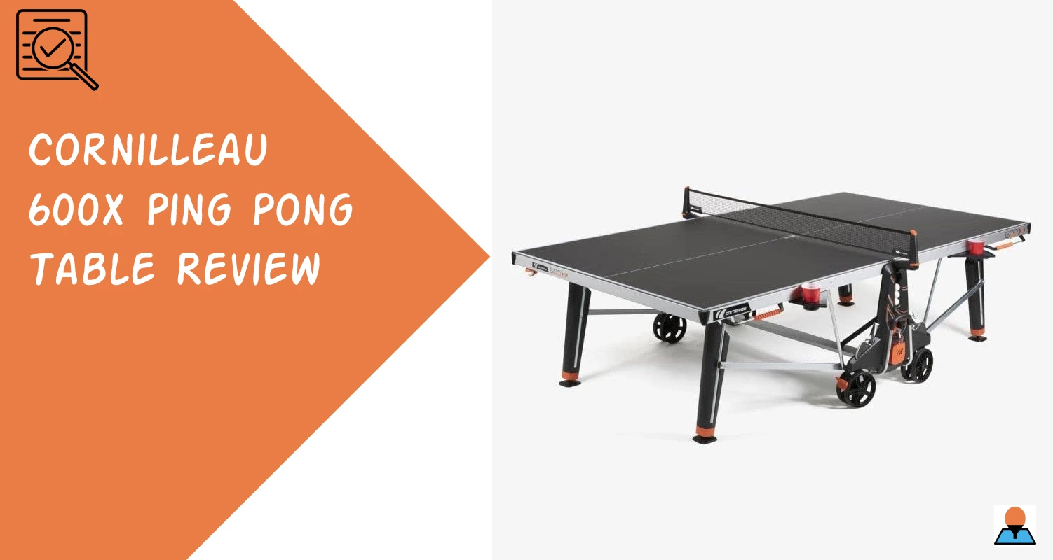 Cornilleau 600X ping pong table review - featured