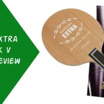 Yasaka Sweden Extra with Mark V Rubber Review - Featured