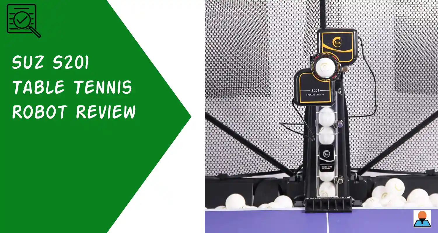 Suz S201 table tennis robot review - featured